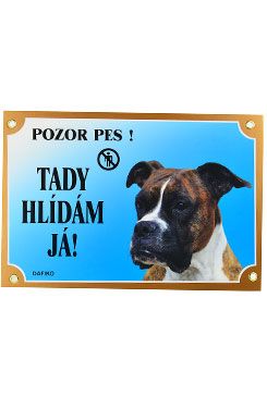 Tabulka Tady hlídám! Boxer 1ks